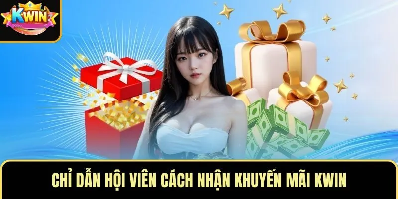 Chỉ dẫn hội viên cách nhận khuyến mãi KWIN