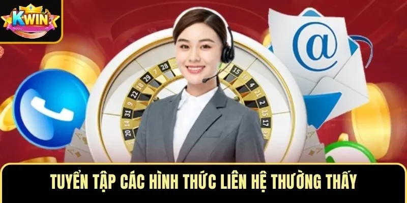 Tuyển tập các hình thức liên hệ thường thấy